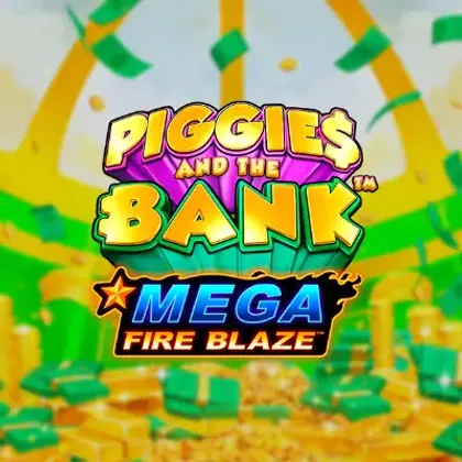 Mega Fire Blaze: Piggies and the Bank