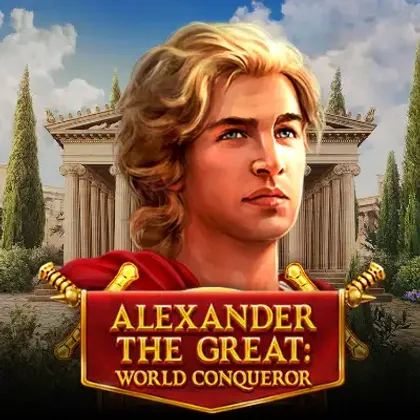 Alexander The Great: World Conqueror